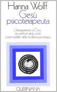 Gesù psicoterapeuta. Latteggiamento di Gesù nei confronti degli uomini come modello della moderna psicoterapia.pdf