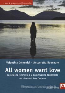 All women want love. Il desiderio femminile e la decostruzione del «romance» nel cinema di Jane Campion.pdf
