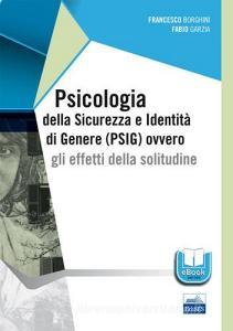 Psicologia della sicurezza e identità di genere (PSIG) ovvero gli effetti della solitudine.pdf