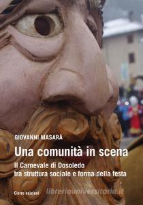 Una comunità in scena. Il carnevale di Dosoledo tra struttura sociale e forma della festa.pdf