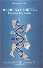 Medicina genetica. Una logica della malattia.pdf