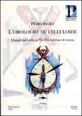 L orologio di celluloide. I ragazzi dal vestito grigio che amavano il cinema.pdf