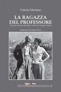 La ragazza del professore. Storia di Caterina Bauchiero, vedova di Augusto Monti.pdf