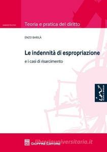 Le indennità di espropriazione. E i casi di risarcimento.pdf