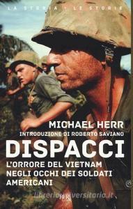 Dispacci. Lorrore del Vietnam. Negli occhi dei soldati americani.pdf