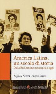 America Latina, un secolo di storia. Dalla rivoluzione messicana a oggi.pdf