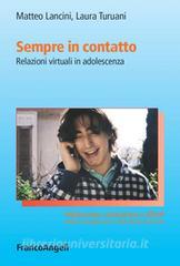Ebook Sempre in contatto di Matteo Lancini, Laura Turuani edito da Franco Angeli Edizioni