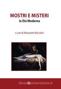 Ebook Mostri e misteri di Alessandro A cura di Boccolini edito da Edizioni Sette Città