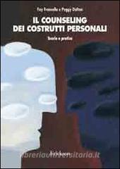 Il counseling dei costrutti personali. Teoria e pratica.pdf