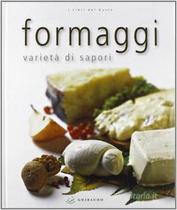 Formaggi. Varietà di sapori.pdf