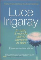 In tutto il mondo siamo sempre in due. Chiave per una convivenza universale.pdf