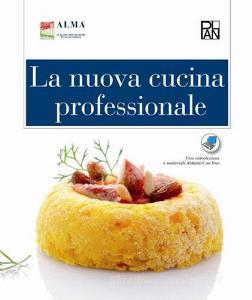 La nuova cucina professionale. Per gli Ist. e Scuole alberghiere.pdf