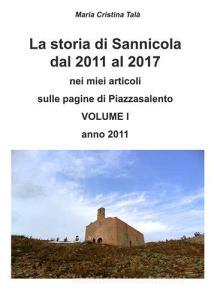La storia di Sannicola dal 2011 al 2017 nei miei articoli sulle pagine di «Piazzasalento» vol.1.pdf