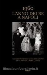 1960. Lanno dei Re a Napoli. Ediz. italiana e inglese.pdf