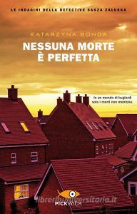 Nessuna morte è perfetta. Le indagini della detective Sasza Zaluska.pdf