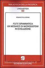 FLE e grammatica. Un mosaico di microsistemi in evoluzione.pdf