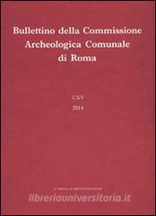 Bullettino della Commissione archeologica comunale di Roma (2014) vol.115.pdf