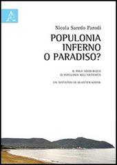 Populonia. Inferno o paradiso? Il polo siderurgico di Populonia nellantichità, un tentativo di quantificazione. Con CD-ROM.pdf