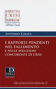 I rapporti pendenti nel fallimento e nelle soluzioni concordate di crisi.pdf