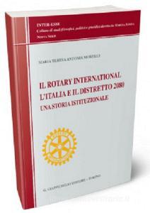 Il Rotary International, lItalia e il distretto 2080. Una storia istituzionale.pdf