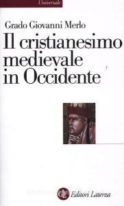 Il cristianesimo medievale in Occidente.pdf