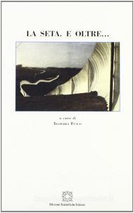 La seta. E oltre....pdf