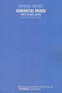 Humanitas mundi. Scritti su Karl Jaspers.pdf
