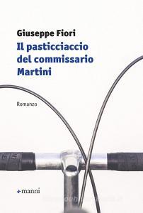 Il pasticciaccio del commissario Martini.pdf