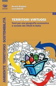 Territori virtuosi. Temi per una geografia economica e sociale dei rifiuti in Italia.pdf