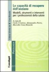 Le capacità di recupero dellanziano. Modelli, strumenti e interventi per i professionisti della salute.pdf