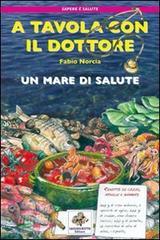 A tavola con il dottore. Un mare di salute.pdf