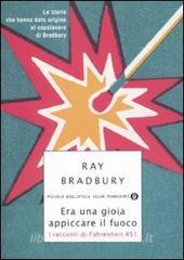 Era una gioia appiccare il fuoco. I racconti di Fahrenheit 451.pdf