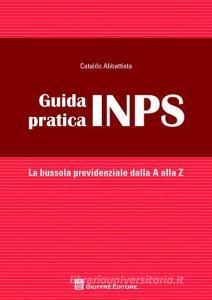 Guida pratica INPS. La bussola previdenziale alla A alla Z.pdf