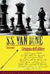Ebook L'enigma dell'alfiere di S.S. Van Dine edito da Rusconi Libri