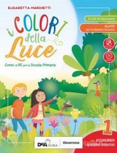 I colori della luce. Per la 1ª, 2ª e 3ª classe elementare. Con e-book. Con espansione online. Con Libro: Quaderno operativo.pdf
