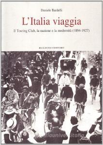 L Italia viaggia. Il Touring Club, la nazione e la modernità (1894-1927).pdf