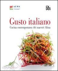 Gusto italiano. Cucina contemporanea dei maestri Alma.pdf