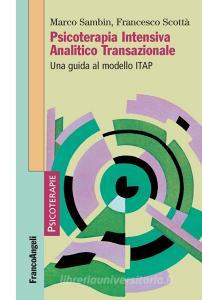 Psicoterapia Intensiva Analitico Transazionale. Una guida al modello ITAP.pdf