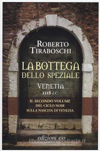 La bottega dello speziale. Venetia 1118 d. C. vol.2.pdf