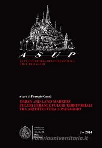 Urban and land markers. Fulcri urbani e fulcri tra architettura e paesaggio (2014) vol.2.pdf