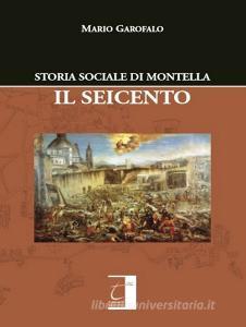 Storia sociale di Montella. Il Seicento.pdf