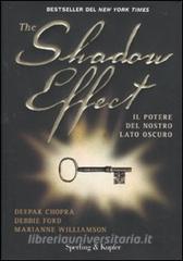 The shadow effect. Il potere del nostro lato oscuro.pdf