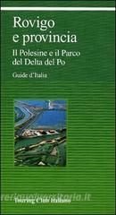 Rovigo e provincia. Il Polesine e il Parco del Delta del Po.pdf