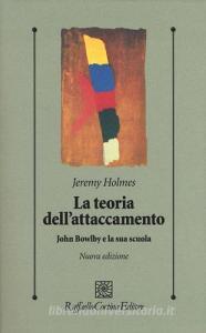 La teoria dellattaccamento. John Bowlby e la sua scuola.pdf
