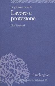 Lavoro e protezione. Quali scenari.pdf