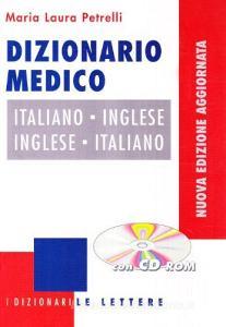 Dizionario medico italiano-inglese, inglese-italiano. Con CD-ROM.pdf