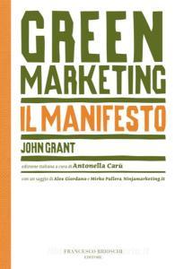 Ebook The green marketing manifesto di John Grant edito da Francesco Brioschi Editore