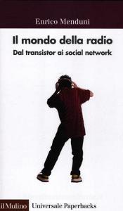 Il mondo della radio. Dal transistor ai social network.pdf