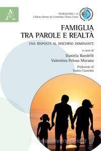 Famiglia tra parole e realtà. Una risposta al discorso dominante.pdf