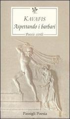 Aspettando i barbari. Poesie civili. Testo greco a fronte.pdf
